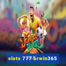 slots 777 brwin365